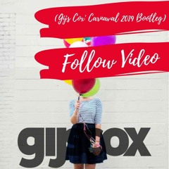 Follow Video (Gijs Cox' 2019 Carnaval Bootleg)