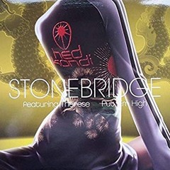 Stonebridge - Put 'Em High (Craig Knight Remix)