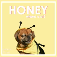 NVTHVN x ok2222 - Honey (Where U At?)
