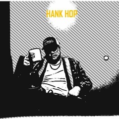 HANK HOP - Talking to Myself
