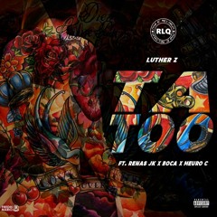 TATTOO de LUTHER Z Ft RENAS JK, BOCA & MEURO C