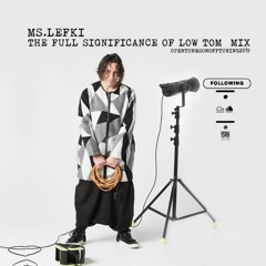 THE FULL SIGNIFICANCE OF LOW TOM MIX - OPENTUNESONOFFTUNING 2019