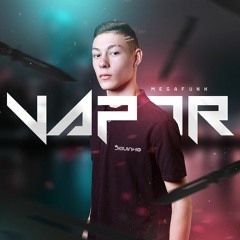 MEGA - VAPOR (DJ DIGUINHO) CVHT