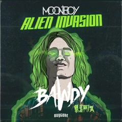 Moonboy - Alien Invasion (BAWDY Remix)[FREE DOWNLOAD]
