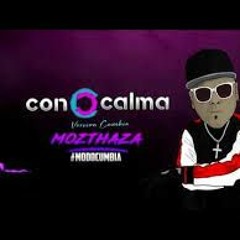 Con Calma - Mozthaza (Versión Cumbia)