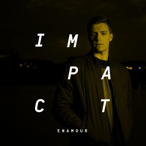 Impact: Enamour