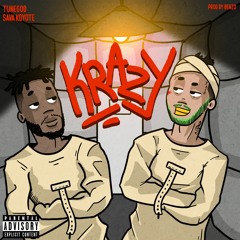 Krazy Ft Sava Koyote (Prod. Benzo)