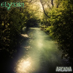 Arcadia | Elyssia | Progressive Rock | New Age Music