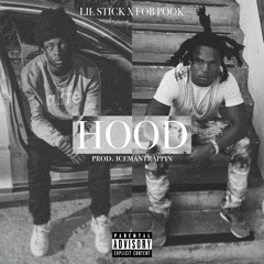 LIL STICK X FOB POOK-  HOOD (Prod. Icemantrappin)