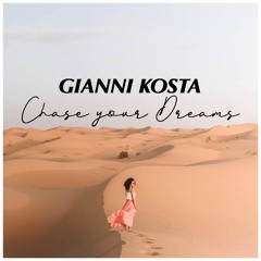Gianni Kosta - Chase Your Dreams