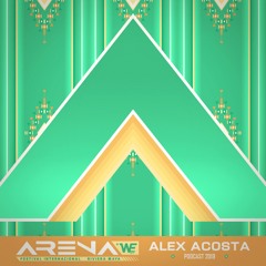 EP 54 : ARENA WE Party 2019 (Mixed by Alex Acosta)