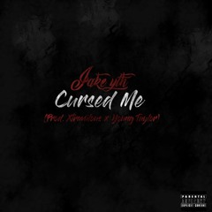 Jake YTH - Cursed Me (prod. Xtravulous x Young Taylor)