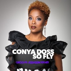 Conya Doss - So Fly (Groove Assassin' Supafly Rmx)