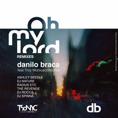 TSoNYC001 - Oh My Lord - (Remixes) - Danilo Braca aka danyb
