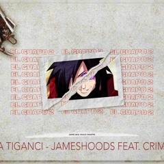 JAMESHOODS FEAT. CRIMU - LA TIGANCI