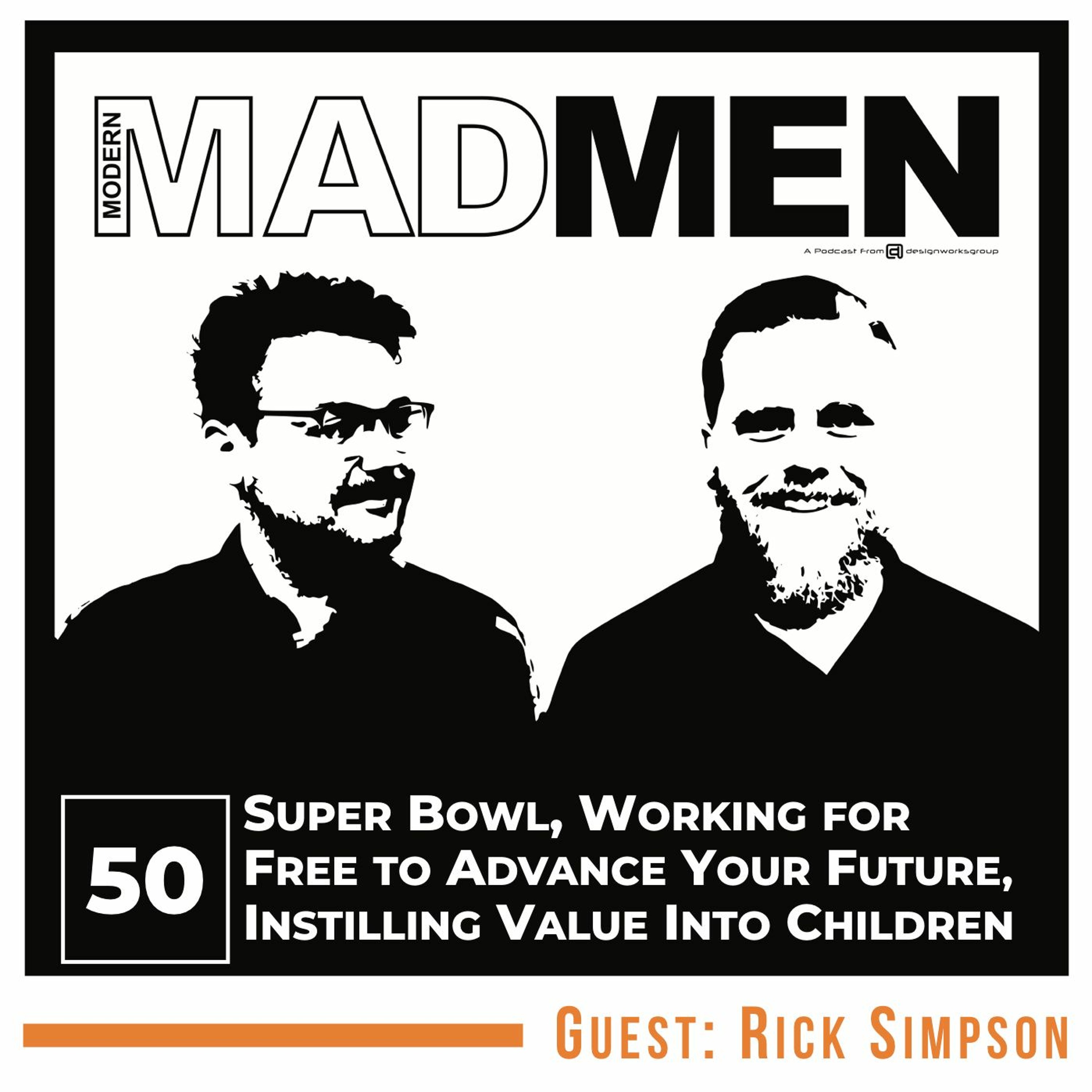 MMM 50: Super Bowl, Working for Free to Advance Your Future, Instilling Value Into Children episode artwork