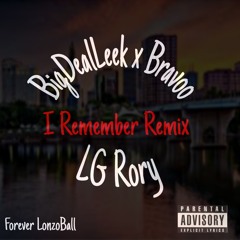 I Remember Remix ft BigDealLeek X Bravoo