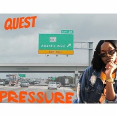 Quest x Pressure (#1 Stunna)