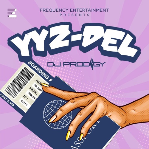 YYZ - DEL Mixtape - DJ PRODiiGY