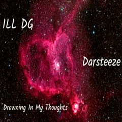 Drowning In My Thoughts (With) DARSTEEZE