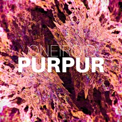 Oneiroid - Purpur