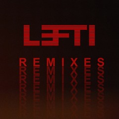 LEFTI Remixes