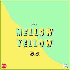 Mellow Yellow