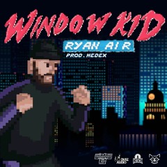 Window Kid & Hedex - Ryanair