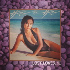 t i m e シェア 94 - LOST.LOVE 失恋