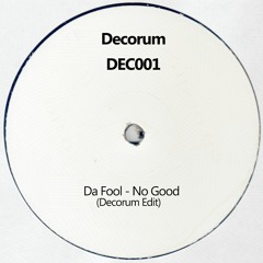 Da Fool - No Good (Decorums 20 Years On Remix)