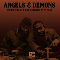 ANGELS & DEMONS | Joyner Lucas & Chris Brown Type Beat