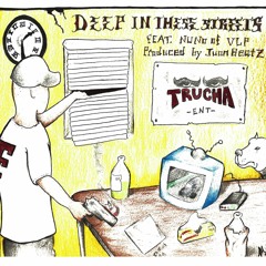 Deep In These Streets