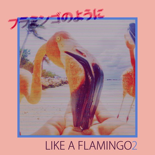 LIKE A FLAMINGO - EPISODE 2 (Downloads in the Days of Dial-Up)