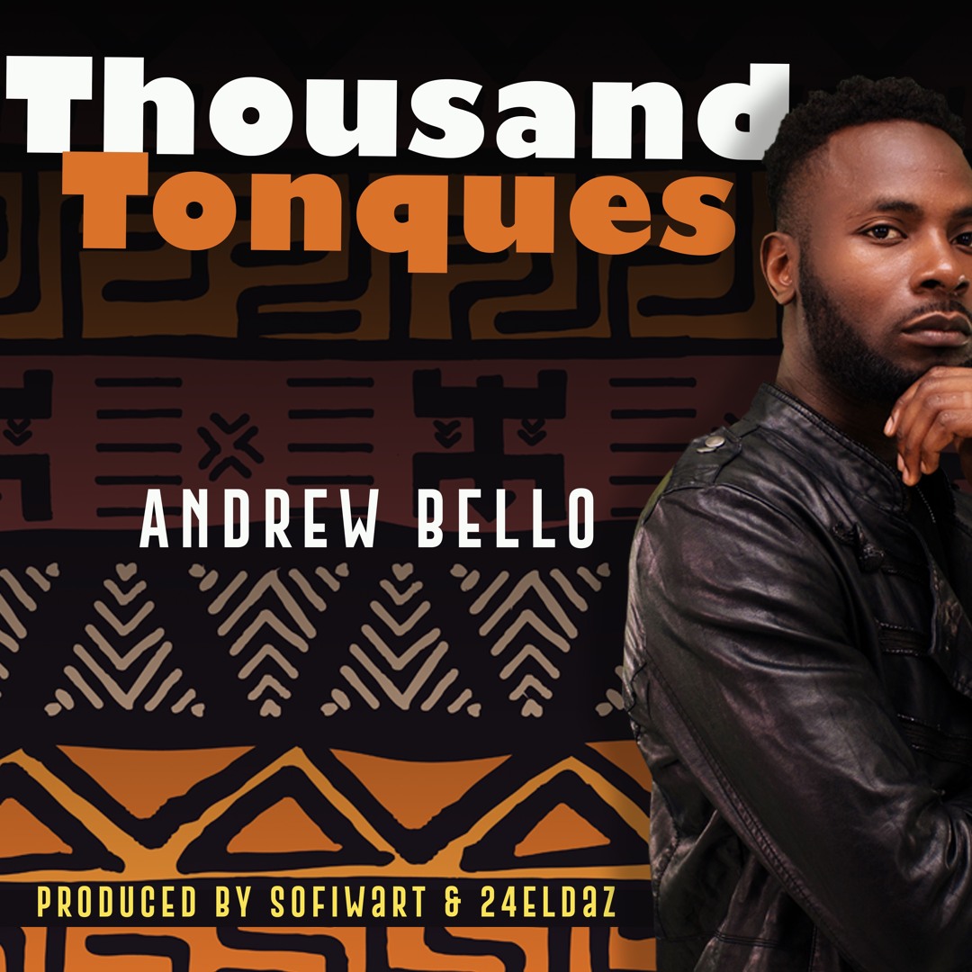 Stream Thousand Tongues - ANDREW BELLO by 𝕬𝖓𝖉𝖗𝖊𝖜 𝕭𝖊𝖑𝖑𝖔 | Listen online ...