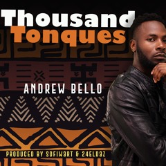 Thousand Tongues - ANDREW BELLO