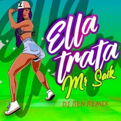 mr saik X ella trata X dj ben fj.mp3