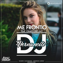 ME FRONTIO ✘  JUSTIN QUILES ✘  HERNANCITO DJ FT CHAKO DEE JAY