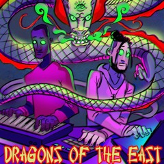 Dragon$ Of The Ea$t