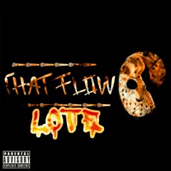 That Flow (Produced by LOTE)