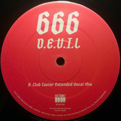 666 - D.E.V.I.L. (Club Caviar Extended Vocal Mix)