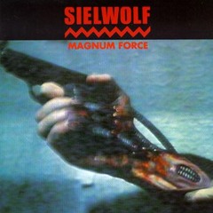 Sielwolf - Magnum force