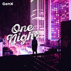 GenX - "One Night" (Extended Mix)