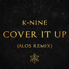COVER IT UP (ALOS REMIX)