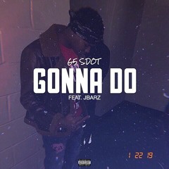 Jbarz X S Dot - Gone Do