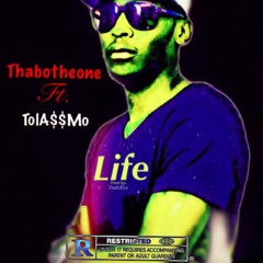 Life feat. TolA$$Mo (Prod by. JoshAlo)