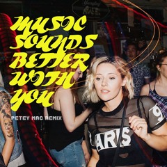 Music Sounds Better With You (Petey Mac Remix)