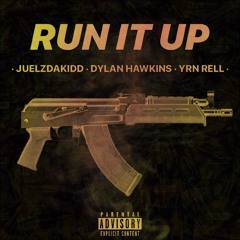 Run It Up (Prod. HunnidsOnTheBeat)