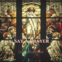 Say A Prayer (Instrumental)