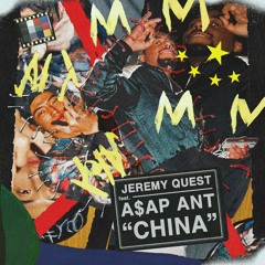 China ft. A$AP ANT