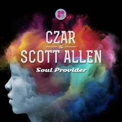 Czar & Scott Allen - Soul Provider (Forthcoming)